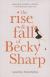 Купить The Rise and Fall of Becky Sharp, S. Manning