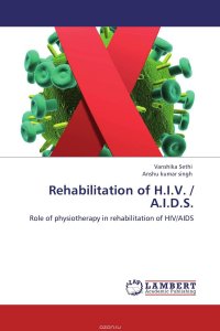 Rehabilitation of H.I.V. / A.I.D.S