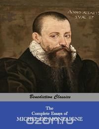 complete essays michel montaigne When michel de montaigne retired to his family estate in 1572, aged 38, he tells us that he wanted to write his famous essays as a distraction for his idle mind he neither wanted nor expected people beyond his circle of friends to be too interested his essays’ preface almost warns us off: reader. complete essays michel montaigne When michel de montaigne retired to his family estate in 1572, aged 38, he tells us that he wanted to write his famous essays as a distraction for his idle mind he neither wanted nor expected people beyond his circle of friends to be too interested his essays’ preface almost warns us off: reader.
