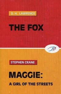 The Fox. Maggie: A Girl Of The Streets