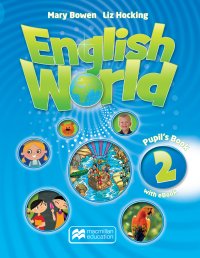 English World: 2 Pupil's Book (+ Pupil's eBook Pack), Mary Bowen, Liz Hocking
