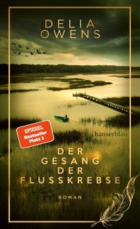 Der Gesang der Flusskrebse Делия Оуэнс купить читать скачать онлайн - BookMix.ru