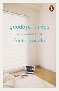 Goodbye, Things, Sasaki Fumio
