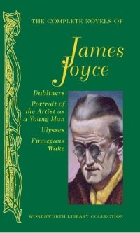 The Complete Novels of James Joyce, James Joyce