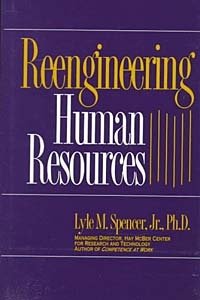 Обложка книги Reengineering Human Resources, Lyle M. Spencer