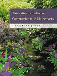 Illustrating Evolutionary Computation with Mathematica Christian Jacob купить читать скачать онлайн - BookMix.ru