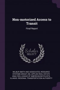 Non-motorized Access to Transit. Final Report