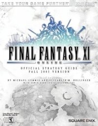 Final Fantasy XI Online Official Strategy Guide (Fall 2003 Version)