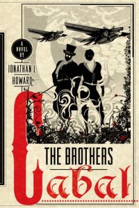 The Brothers Cabal, Jonathan L. Howard