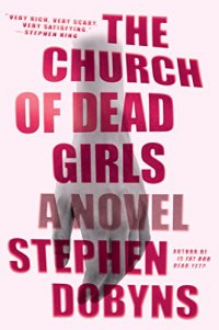 The church of dead girls, Стивен Добинс