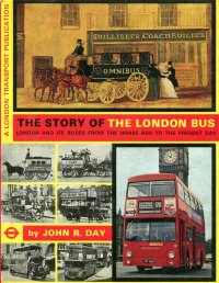 The Story of the London Bus R. Day John купить читать скачать онлайн - BookMix.ru