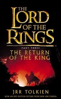 The Lord of the Rings: Return of the King (Lord of the Rings), J. R. R. Tolkien The Lord of the Rings: Return of the King (Lord of the Rings), J. R. R. Tolkien