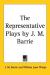 Купить The Representative Plays by J. M. Barrie, J. M. Barrie