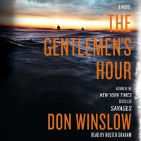 Gentlemen's Hour, Don winslow