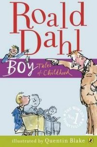 Boy : Tales of Childhood Roald Dahl купить читать скачать онлайн - BookMix.ru