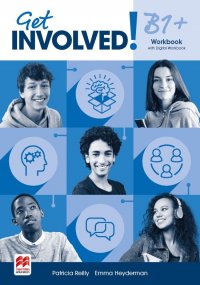 Get Involved! B1+ Workbook and Digital Workbook Patricia Reilly, Emma Heyderman купить читать скачать онлайн - BookMix.ru