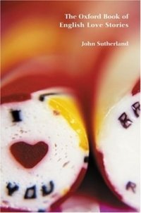 The Oxford Book of English Love Stories, John Sutherland