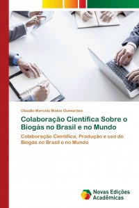 Colaboracao Cientifica Sobre o Biogas no Brasil e no Mundo
