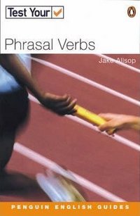 Test Your Phrasal Verbs