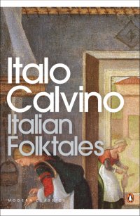 Italian Folktales Italo Calvino купить читать скачать онлайн - BookMix.ru