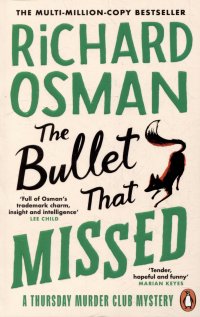 The Bullet That Missed Ричард Осман купить читать скачать онлайн - BookMix.ru