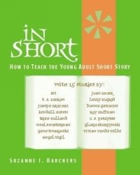 In Short : How to Teach the Young Adult Short Story
