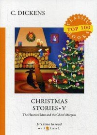 Christmas Stories V C. Dickens купить читать скачать онлайн - BookMix.ru