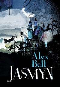 Jasmyn Alex Bell купить читать скачать онлайн - BookMix.ru