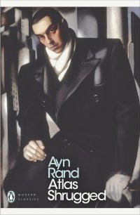 Atlas Shrugged (Penguin Modern Classics) Айн Рэнд, Эйн Ренд купить читать скачать онлайн - BookMix.ru
