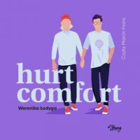 Hurt/Comfort, Weronika Łodyga