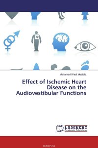 Effect of Ischemic Heart Disease on the Audiovestibular Functions