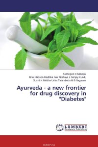 Ayurveda - a new frontier for drug discovery in "Diabetes"