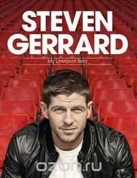 Steven Gerrard: My Liverpool Story