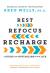 Рецензии на книгу Rest, Refocus, Recharge: A Guide for Optimizing Your Life