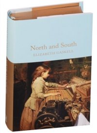North and South (супер) (зол. срез) Gaskell Elizabeth Gaskell купить читать скачать онлайн - BookMix.ru