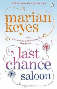 Last Chance Saloon Keyes Marian купить читать скачать онлайн - BookMix.ru