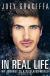 Купить In Real Life: My Journey to a Pixelated World, Joey Graceffa