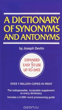 A Dictionary of Synonyms and Antonyms