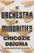Купить An Orchestra of Minorities, Chigozie Obioma