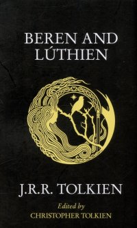 Beren and Luthien, Дж. Толкин