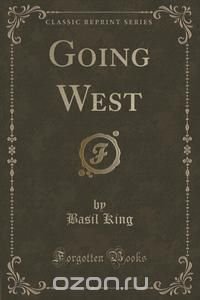 Going West (Classic Reprint)