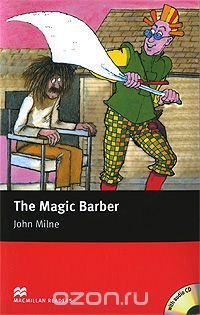 The Magic Barber: Starter Level (+ CD-ROM), John Milne