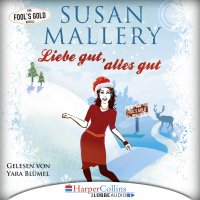 Liebe gut, alles gut - Fool's Gold Novelle (Gekürzt) Susan Mallery купить читать скачать онлайн - BookMix.ru