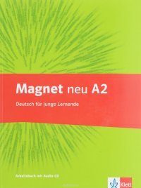 Magnet neu A2: Arbeitsbuch: Deutsch fur Junge Lernende (+ CD)