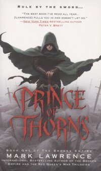 The Broken Empire. Book one. Prince of Thorns