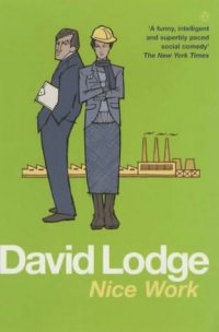 Nice work David Lodge купить читать скачать онлайн - BookMix.ru