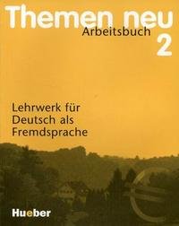 Themen Neu 2. Arbeitsbuch. Lehrwerke fur Deutsch als Fremdsprache von Hartmut Aufderstrasse, Heiko Bock, Jutta Muller купить читать скачать онлайн - BookMix.ru