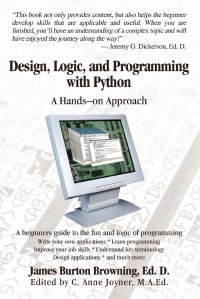 Design, Logic, and Programming with Python. A Hands-on Approach