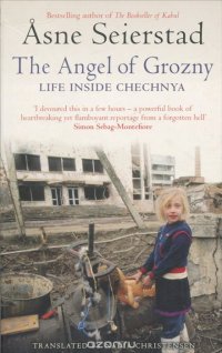 The Angel of Grozny: Life Inside Chechnya