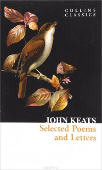 John Keats: Selected Poems And Letters John Keats купить читать скачать онлайн - BookMix.ru